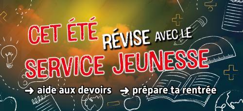 Cet été, révisez avec le service jeunesse !