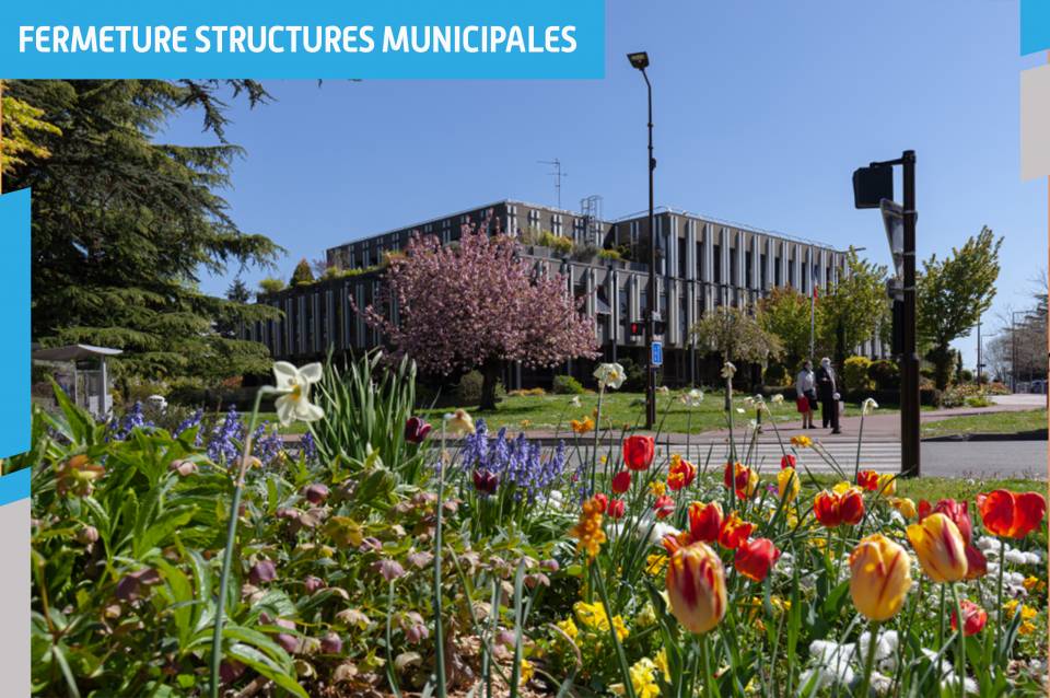 Fermeture des structures municipales