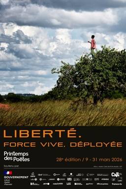 Printemps des poètes: La liberté, force vive déployée